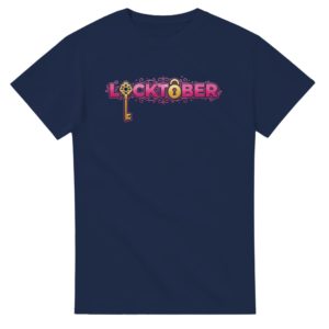 A t-shirt that represents the challenge of a month of male chastity! Locktober, a worldwide event for submissives, sissies, and femboys.